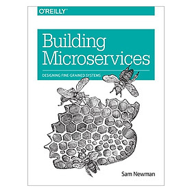 Building Microservices: Designing Fine-Grained Systems