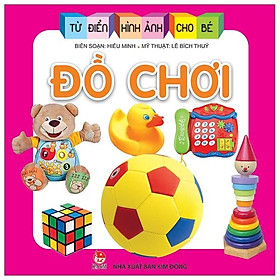 Sách Từ Điển Hình Ảnh Cho Bé: Đồ Chơi (Tái Bản 2019)