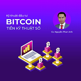 Kỹ thuật đầu tư Bitcoin tiền kỹ thuật số