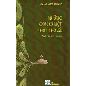 Những con chuột thời thơ ấu – Hoàng Khởi Phong