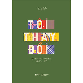 Tôi Thay Đổi (9 Thần Chú Mở Khóa Tôi Trọn Vẹn) 