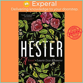 Sách - Hester - a bewitching tale of desire and ambition by Laurie Lico Albanese (UK edition, paperback)
