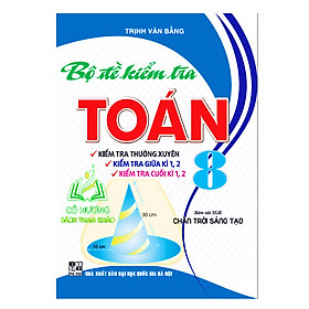 Hình ảnh Sách - Bộ đề kiểm tra Toán 8 (bám sát SGK Chân trời sáng tạo)