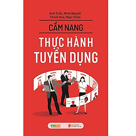 Cẩm nang thực hành tuyển dụng - Bản Quyền