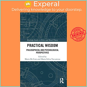 Hình ảnh Sách - Practical Wisdom - Philosophical and Psychological Perspectives by Mario De Caro (UK edition, hardcover)