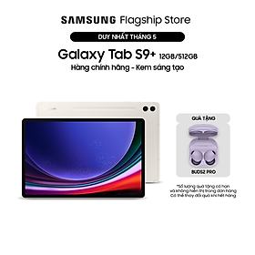 Máy tính bảng Samsung Galaxy Tab S9+ 12GB_512GB - Hàng chính hãng