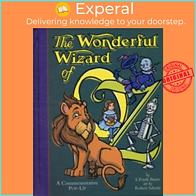 Sách - The Wonderful Wizard Of Oz - The perfect gift with super-sized pop-ups! by Robert Sabuda (UK edition, hardcover)