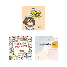 [Download Sách] Combo Vui Vẻ Không Quạu Nha + Vui Vẻ Không Quạu Nha 2 - Một Cuốn Sách Buồn… Cười + Từ Điển Tiếng “Em” (Bộ 3 Cuốn)