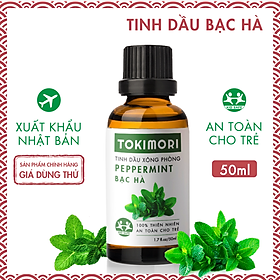 Tinh Dầu Bạc Hà TOKI MORI Xuất Khẩu Nhật Bản (50ml) 100% Thiên Nhiên, Xông Phòng, Khử Mùi, Kháng Khuẩn, Đuổi Muỗi, Giảm Stress, An Toàn Cho Trẻ.