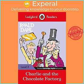 Sách - Ladybird Readers Level 3 - Roald Dahl: Charlie and the Chocolate Factory (E by Roald Dahl (UK edition, paperback)