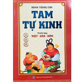 Tam Tự Kinh ( Trình Bày: Việt - Hán - Nôm )