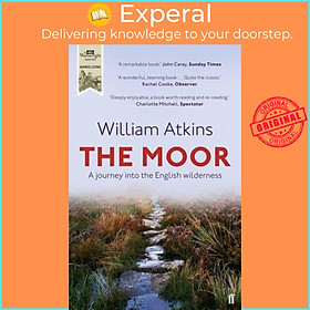 Sách - The Moor - A journey into the English wilderness by William Atkins (UK edition, paperback)