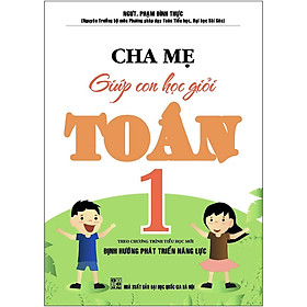 [Download Sách] Cha Mẹ Giúp Con Học Giỏi Toán 1 (Tái Bản 2020)