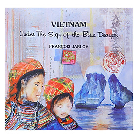 Nơi bán Vietnam Under The Sign Of The Blue Dragon - Giá Từ -1đ
