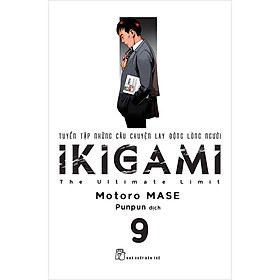 Download sách Ikigami - The Ultimate Limit - Tuyển Tập Những Câu Chuyện Lay Động Lòng Người - Tập 9