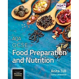 Sách - AQA GCSE Food Preparation and Nutrition: Student Book by Anita Tull (UK edition, paperback)