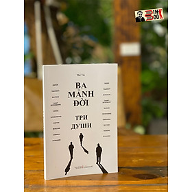 Ba mảnh đời – thế tài – liên việt – nxb hội nhà văn