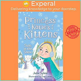Sách - Suki in the Snow (Princess Katie's Kittens 3) by Sam Loman (UK edition, paperback)