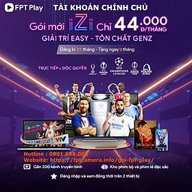 FPT Play - tài khoản gói iZi 06-12 tháng hoặc gói MAX 13 tháng Xem đá bóng DOHA CUP, xem UEFA C1 C2 C3, FA, Vleague, AFC U20 ASIAN CUP, Truyền hình,Thế thao, Phim✓ Xem trực tiếp trên SmartTV, Smartphone, PC, Laptop & FPT Play Box