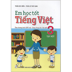 Em Học Tốt Tiếng Việt 3 - Tập 1