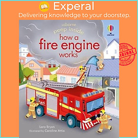 Sách - Peep Inside how a Fire Engine works by Lara Bryan (UK edition, paperback)