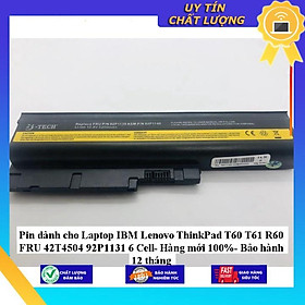 Pin dùng cho Laptop IBM Lenovo ThinkPad T60 T61 R60 FRU 42T4504 92P1131 - Hàng Nhập Khẩu MIBAT588