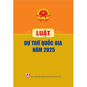 Luật Dự Trữ Quốc Gia - nhiều tác giả - NXB chính trị quốc gia - Chì