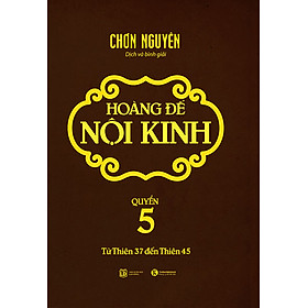 Hoàng Đế Nội Kinh - Quyển 5 