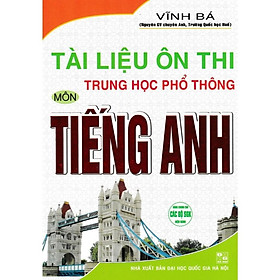 Tài Liệu Ôn Thi Trung Học Phổ Thông Môn Tiếng Anh (Vĩnh Bá) (HA-mk)