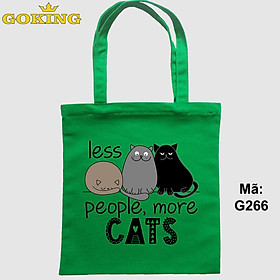 Túi xách cho người yêu mèo, Less People More Cats, mã G266. Quà tặng cao cấp cho gia đình, nam nữ cặp đôi, hội nhóm, doanh nghiệp