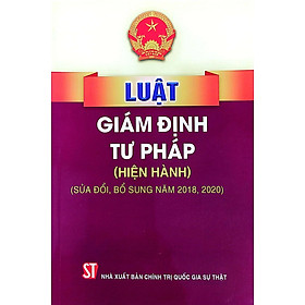 Hình ảnh Luật giám định tư pháp (hiện hành) (sửa đổi, bổ sung năm 2018, 2020)