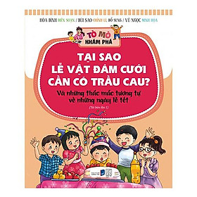 Hình ảnh Tò Mò Khám Phá - Tại Sao Lễ Vật Đám Cưới Cần Có Trầu Cau? (Tái bản năm 2018)