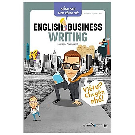 Sách - Sống Sót Nơi Công Sở - English Business Writing - Viết Ư? Chuyện Nhỏ 
