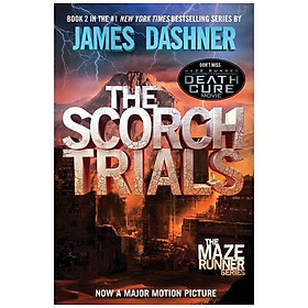 The Scorch Trials (The Maze Runner Trilogy : Book 2 of 5)