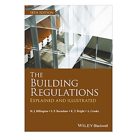 Download sách The Building Regulations: Explained And Illustrated, 14th Edition