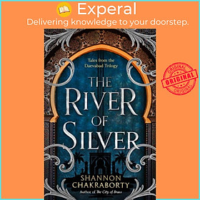 Hình ảnh Sách - The River of Silver - Tales from the Daevabad Trilogy by S. A. Chakraborty (UK edition, paperback)