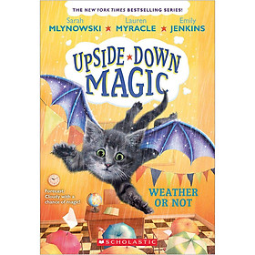 [Download Sách] Weather or Not (Upside-Down Magic #5) (Paperback)