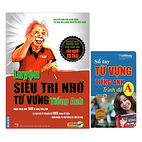 Luyện Siêu Trí Nhớ Từ Vựng (Tặng Kèm Sổ Tay Từ Vựng Tiếng Anh Trình Độ A)