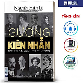 BIZBOOKS - Sách Gương Kiên Nhẫn - Những Bài Học Thành Công – MinhAnBooks