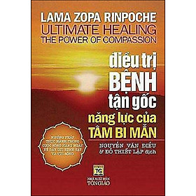 Nơi bán Điều Trị Bệnh Tận Gốc Năng Lực Của Tâm Bi Mẫn (Tái Bản) - Giá Từ -1đ