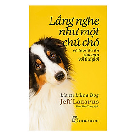 Hình ảnh Lắng Nghe Như Một Chú Chó Và Tạo Dấu Ấn Của Bạn Với Thế Giới