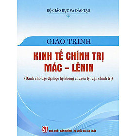 Giáo trình Kinh tế chính trị Mác-Lênin (Dành cho bậc đại học hệ không chuyên lý luận chính trị)