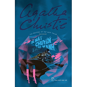 Bí Mật Chuyến Tàu Xanh - Agatha Christie - NXB Trẻ