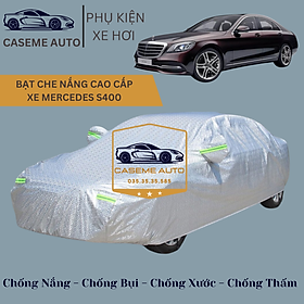 Bạt phủ xe ô tô tráng nhôm cao cấp dành cho xe MERCEDES S400 , 3 lớp chống nóng, chống thấm, chống bụi - Hàng Chính Hãng