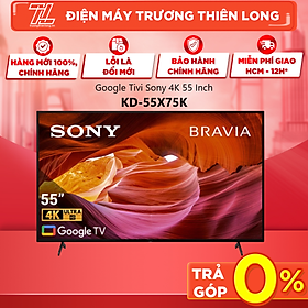 Google Tivi Sony 4K 55 inch KD-55X75K - Model 2022