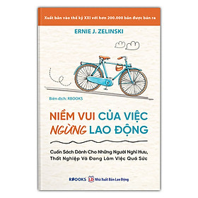 Niềm Vui Của Việc Ngừng Lao Động