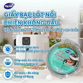 Giấy bạc lót nồi chiên không dầu MyJae (Dạng tròn)