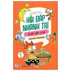 Hỏi Đáp Nhanh Trí - Bí Kíp Gây Cười