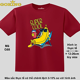 SUPER COOL, mã G68. Áo thun đẹp cho cả gia đình. Áo phông hàng hiệu Goking, công nghệ in Nhật Bản siêu nét. Form unisex cho nam nữ, trẻ em, bé trai gái. Quà tặng ý nghĩa