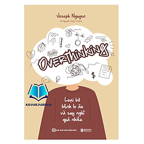 Hình ảnh Sách - Overthinking - Loại bỏ bệnh lo âu và suy nghĩ quá nhiều (MC)